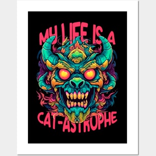 My life is a cat-astrophe Posters and Art